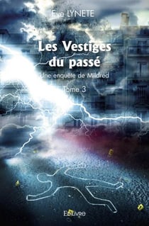 Les vestiges du passe - une enquete de mildred tome 3