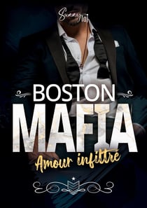Boston Mafia : Amour Infiltré