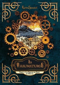 La thaumaturge t.1 : le prince du bout du monde