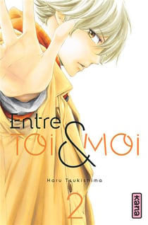 Entre toi et moi Tome 2