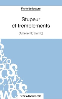 Stupeur et tremblements d'Amélie Nothomb : analyse complète de loeuvre