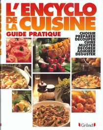 L'encyclo de la cuisine guide pratique