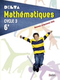 DELTA : mathématiques - 6ème - livre de l'élève - grand format (édition 2016)