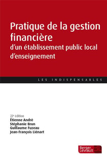 Pratique de la gestion financière d'un établissement public local d'enseignement (22e édition)