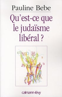 Qu'est-ce que le judaïsme libéral ?