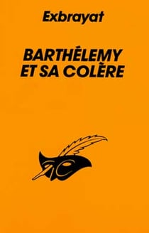 Barthelemy et sa colere