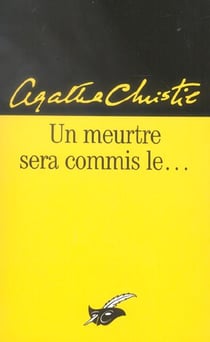 Le meurtre sera commis le...