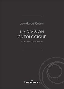 La division ontologique - et le destin du dualisme