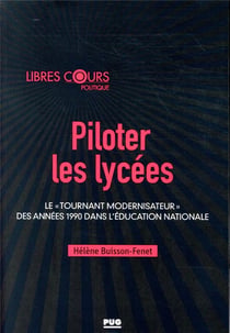 Piloter les lycées - le "tournant modernisateur" des années 1990 dans l'Education nationale