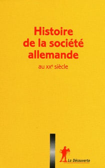 Histoire de la société allemande au XX siècle - coffret