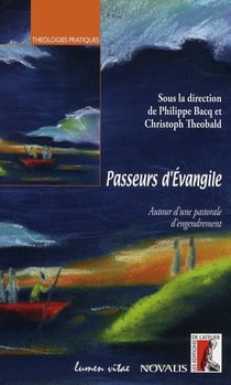 Passeurs d'évangile - autour d'une pastorale d'engendrement
