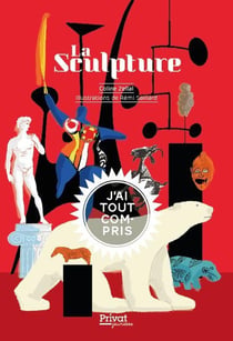 J'ai tout compris : La sculpture
