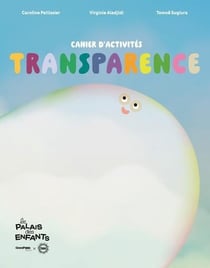 Transparence : cahier d'activités