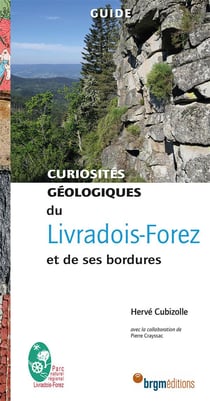 Curiosités géologiques : livradois-forez et de ses bordures