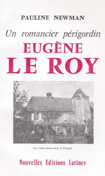 Un romancier périgordin eugène le roy