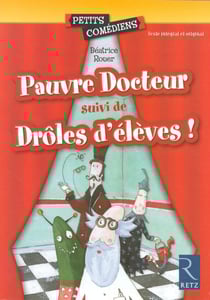 Pauvre docteur - drôles d'élèves - 6/8 ans