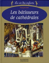 Les bâtisseurs de cathédrales
