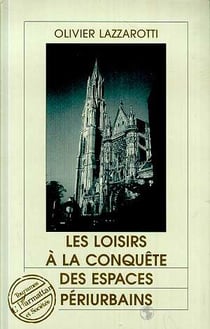 Les loisirs à la conquête des espaces periurbains