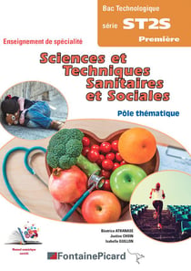 Sciences et techniques sanitaires et sociales - 1re ST2S - pôle thématique - livre de l'élève (édition 2019)
