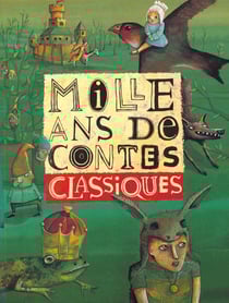 Mille ans de contes classiques