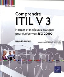 Comprendre itil v3 - normes et meilleures pratiques pour évoluer vers iso 20 000