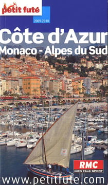 Cote d'azur - monaco - alpes du sud 2009-2010 petit fute