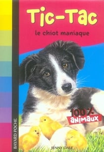 Tic-tac, le chiot maniaque