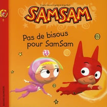 SamSam Tome 8 : pas de bisous pour SamSam