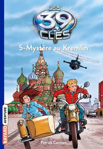 Les 39 clés Tome 5 : mystère au Kremlin