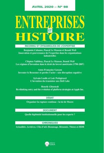 INCONNU ET DYNAMIQUES DE L'EXPERTISE-EH 98-AVRIL 2020 : ENTREPRISES et HISTOIRE 98-AVRIL 2020-INCONNU ET DYNAMIQUES DE L'EXPERTISE