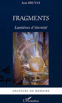 Fragments : Lumières d'éternité