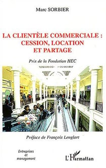 La clientèle commerciale : cession, location et partage : Prix de la fondation HEC