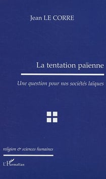 La tentation paienne - une question pour nos societes laiques
