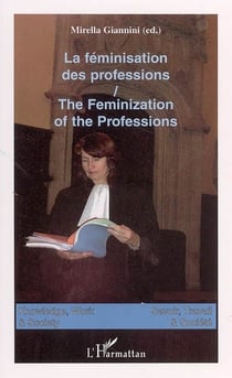 La féminisation des professions - the feminization of the professions