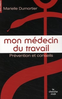 Mon médecin du travail - à quoi peut-il bien me servir ?