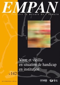 Revue Empan n.142 : Vivre et vieillir en situation de handicap en institution