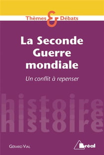 La seconde guerre mondiale - un conflit à repenser