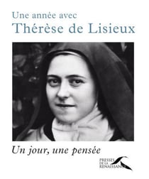 Une année avec Thérèse de Lisieux - un jour, une pensée