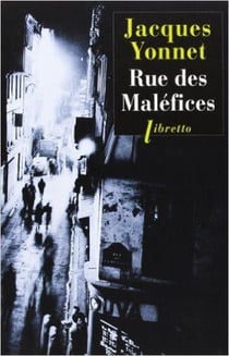 Rue des maléfices - chronique secrète d'une ville