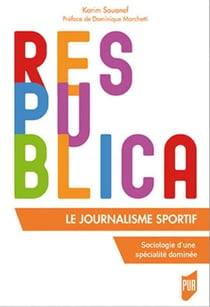 Le journalisme sportif - sociologie d'une specialité dominée