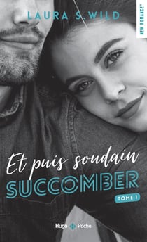 Et puis soudain Tome 1 : succomber
