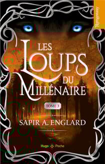 Les loups du millénaire Tome 3
