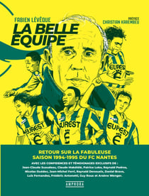 FC Nantes : La belle équipe