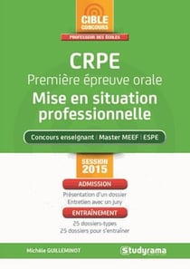 50 entraînements à l'oral du crpe - mise en situation professionnelle