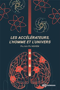 Les accélérateurs, l'Homme et l'univers