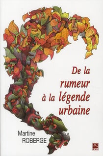 De la rumeur à la légende urbaine