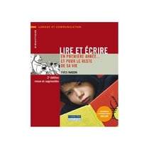 Lire et écrire en première année... et pour le reste de la vie (2e édition)