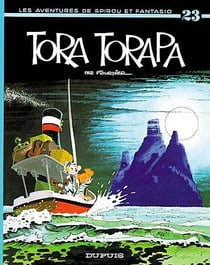 Spirou et Fantasio Tome 23 : Tora-Torapa