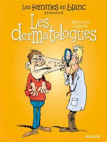 Les femmes en blanc présentent Tome 1 : les dermatologues