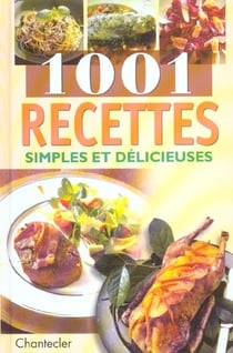 1001 recettes simples et delicieuses